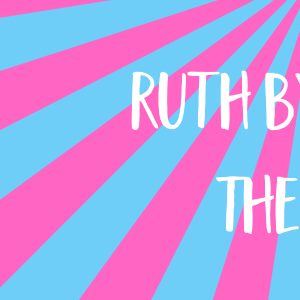 Ruth By Decade: 1950s