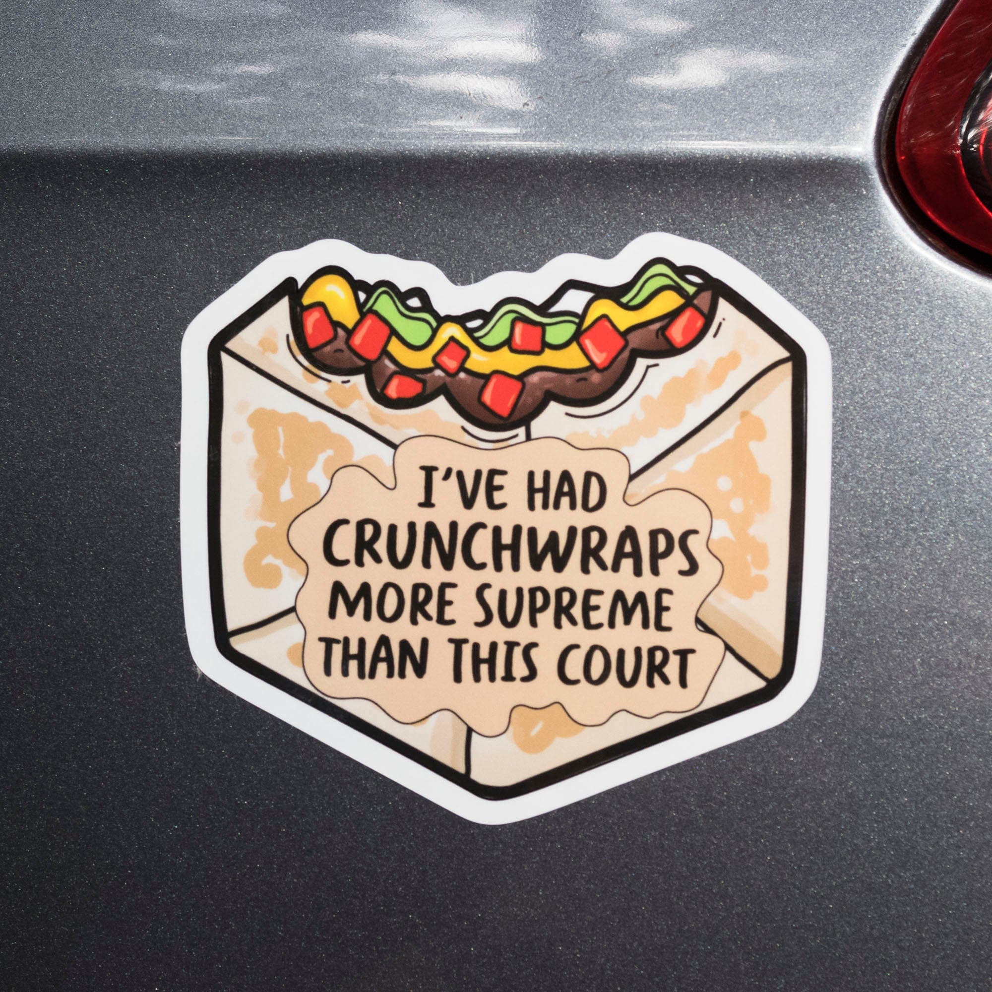 Crunchwrap Sticker I've Had Crunchwraps More Supreme Than This Court Sticker — Dissent Pins