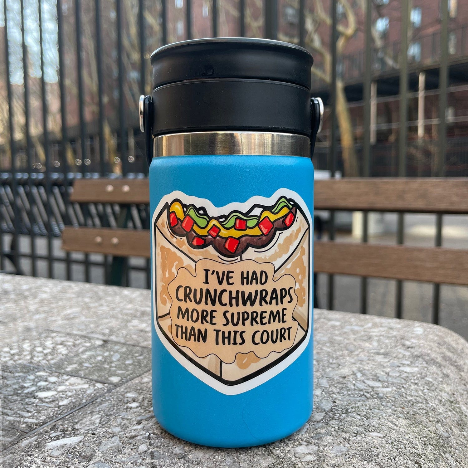 Crunchwrap Sticker I've Had Crunchwraps More Supreme Than This Court Sticker — Dissent Pins