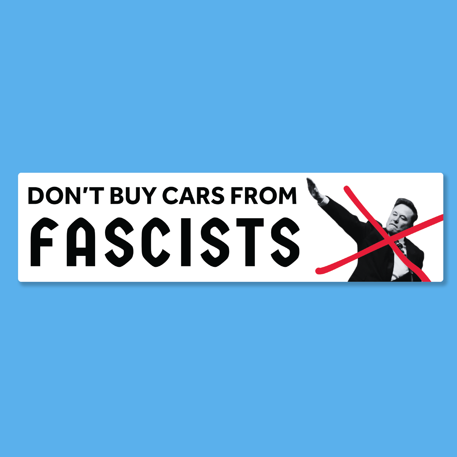 Pre-order: Don't Buy Cars from Fascists Bumper Sticker