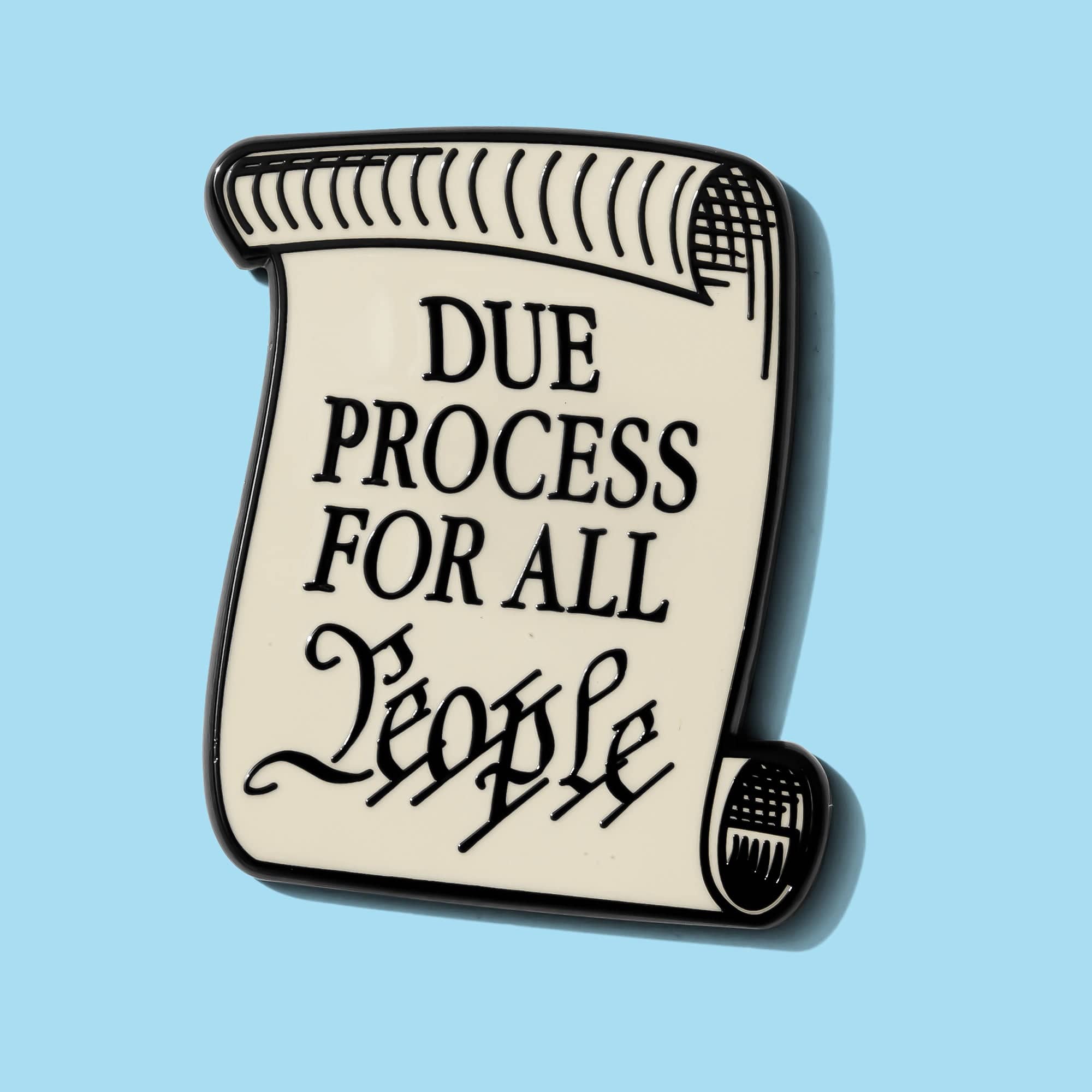 Due Process Sticker Due Process For All People Pin — Dissent Pins