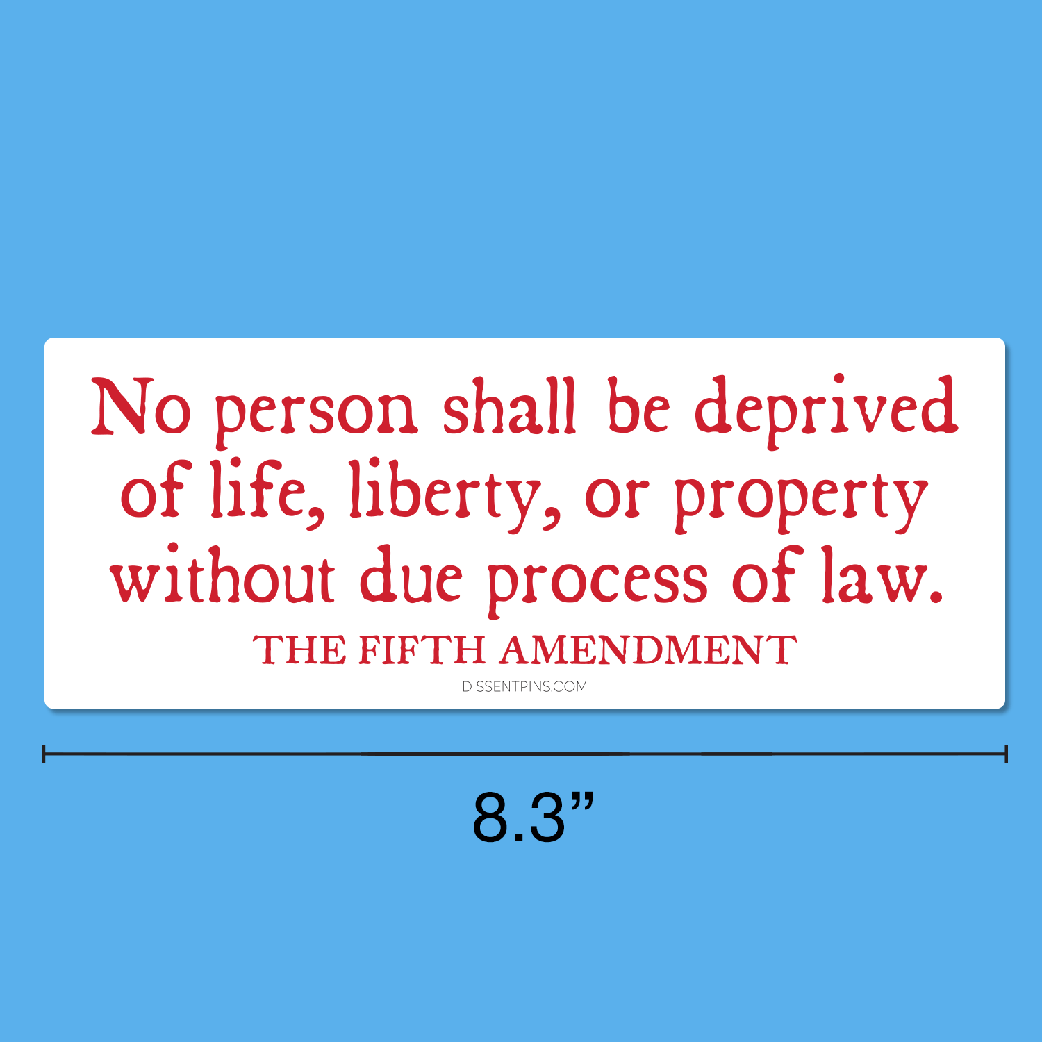 Fifth Amendment Bumper Sticker or Car Magnet — Dissent Pins