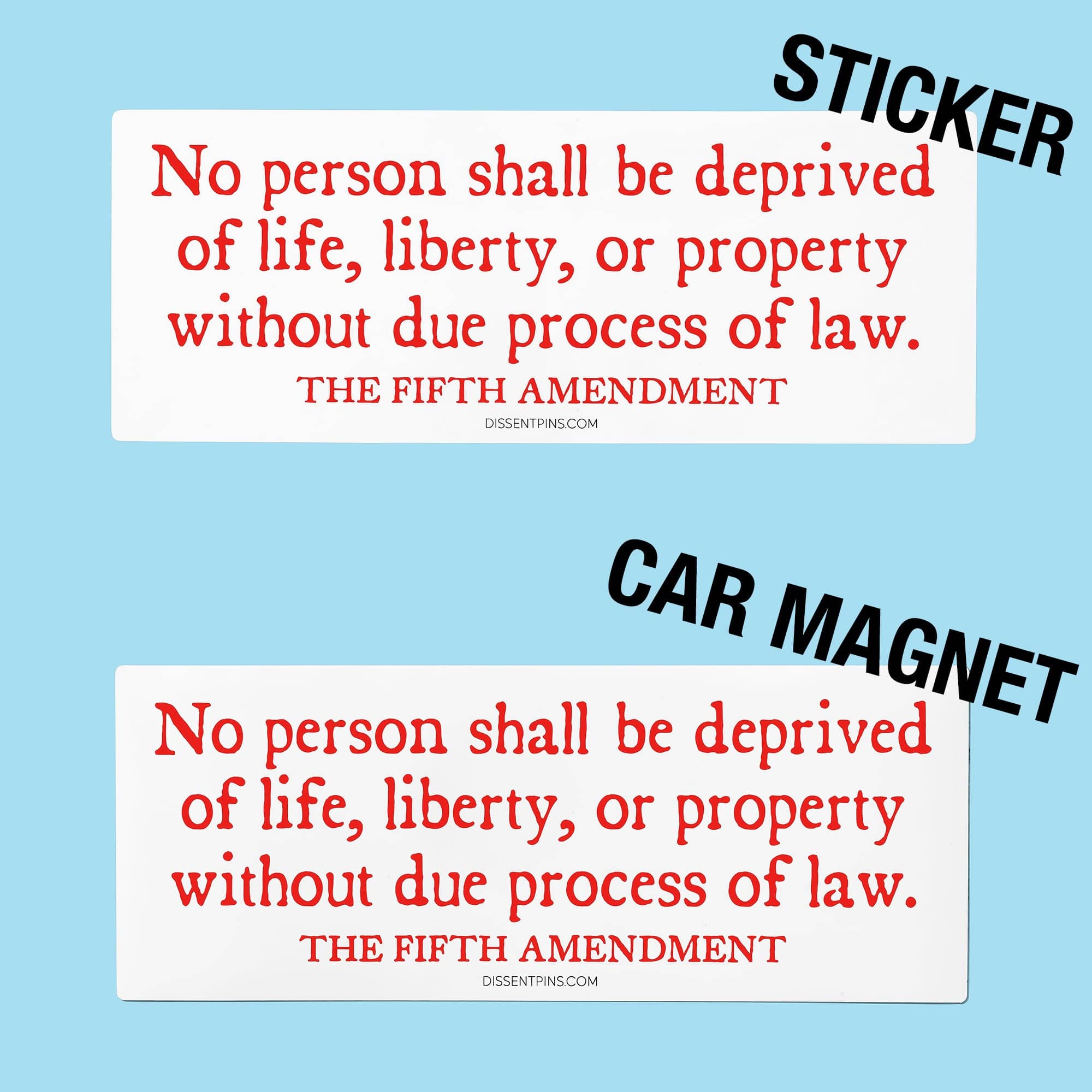 Fifth Amendment Bumper Sticker or Car Magnet