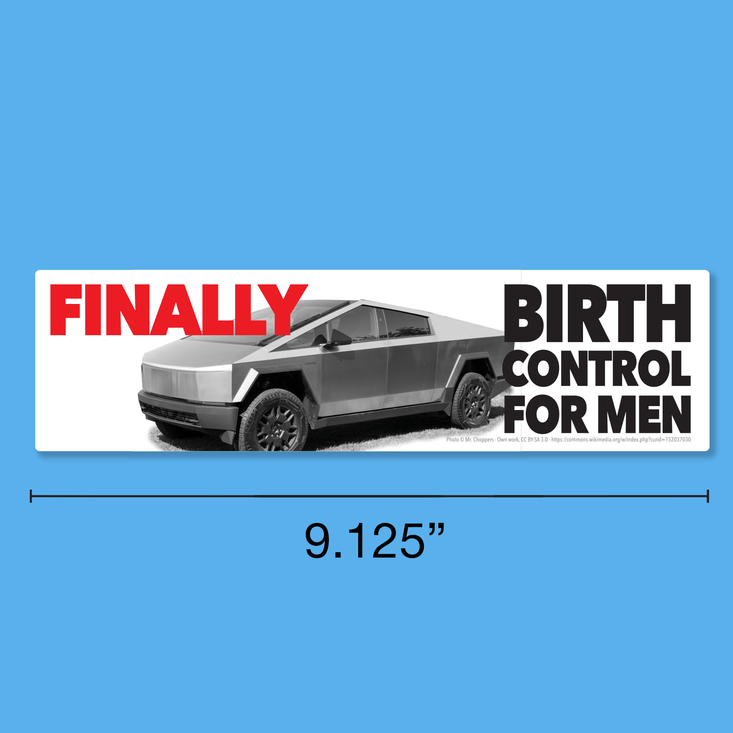 Pre-order: Finally Birth Control For Men Bumper Sticker