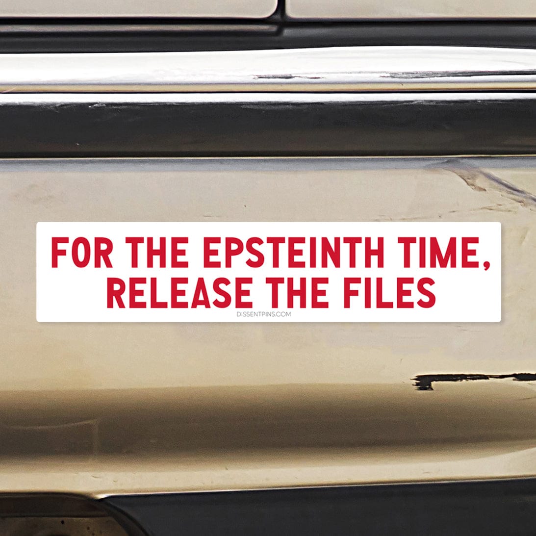 For the Epsteinth Time, Release the Files Bumper Sticker or Car Magnet