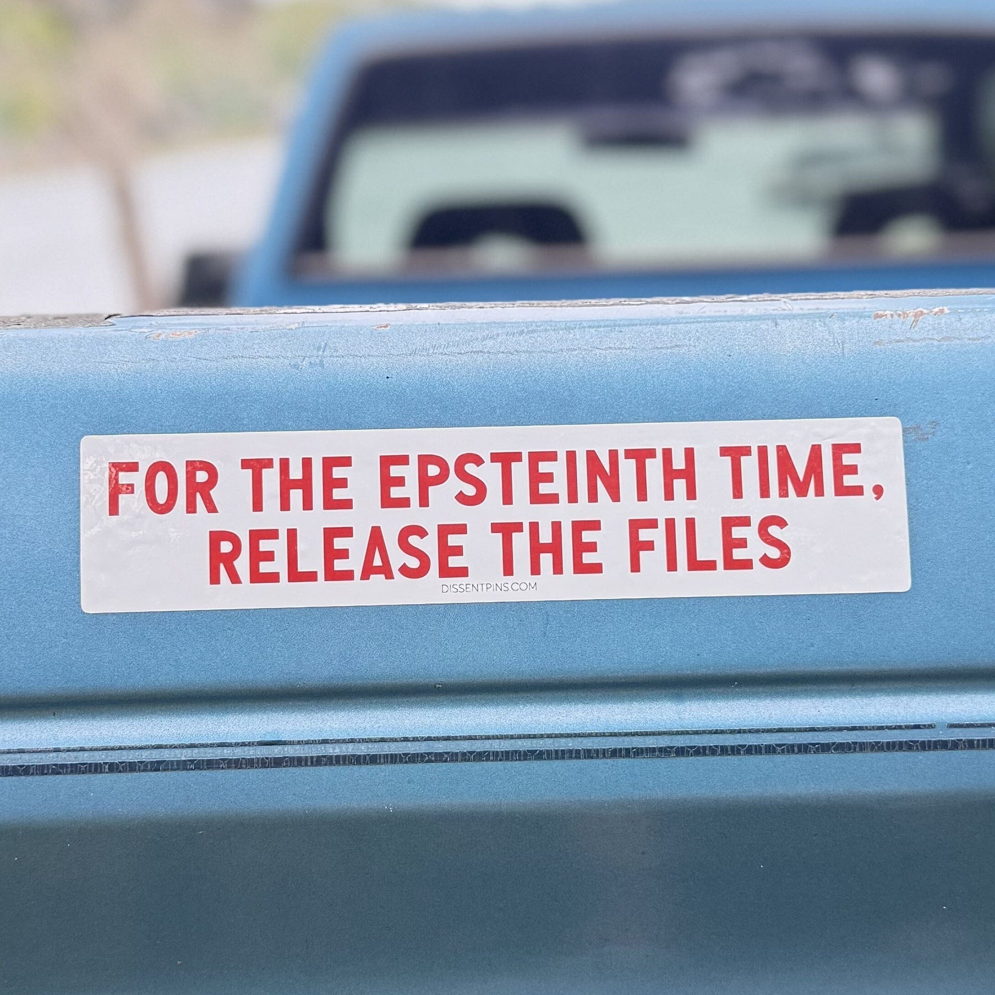 For the Epsteinth Time, Release the Files Bumper Sticker or Car Magnet