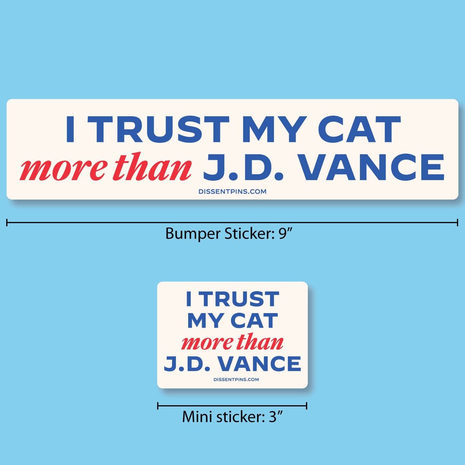 I Trust My Cat More Than J.D. Vance - Stickers