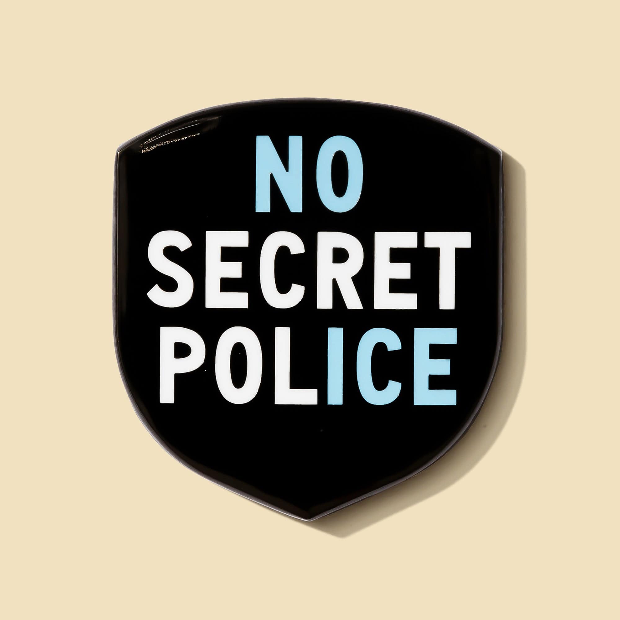 No Secret Police Pin