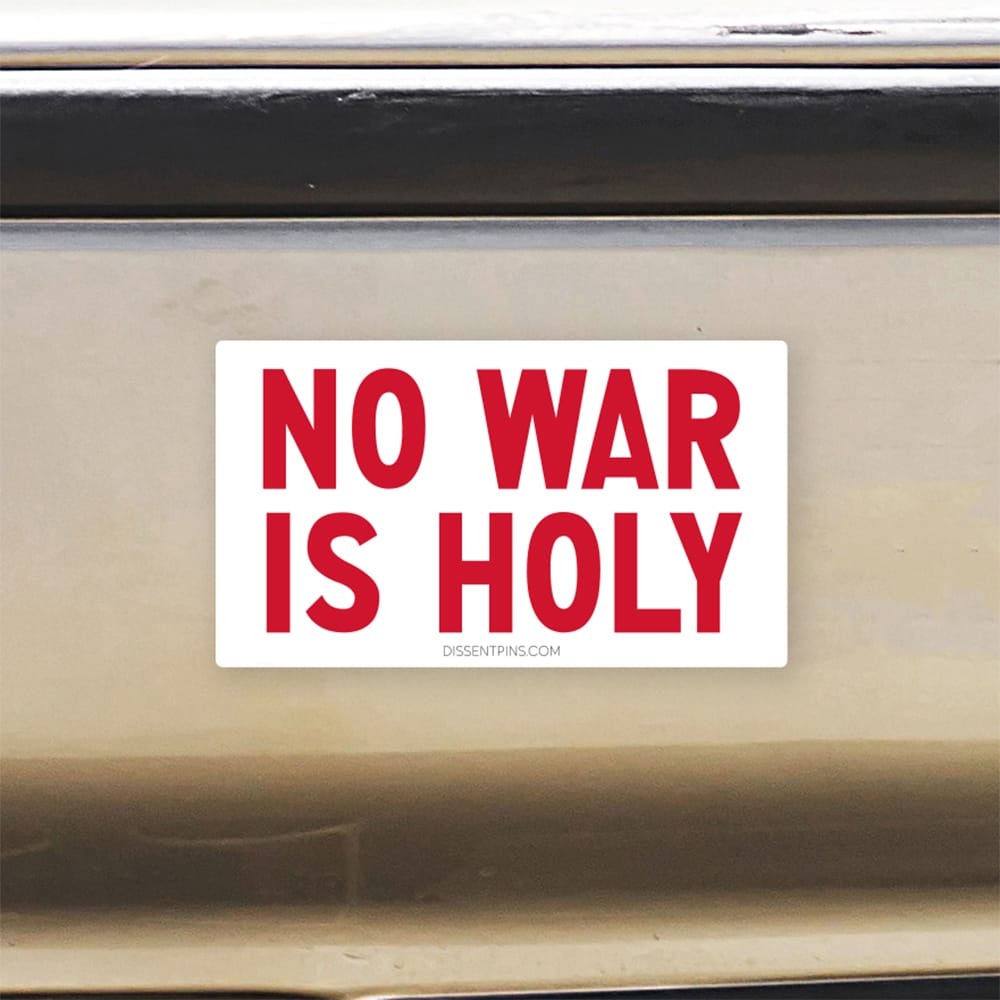 No War Is Holy Bumper Sticker