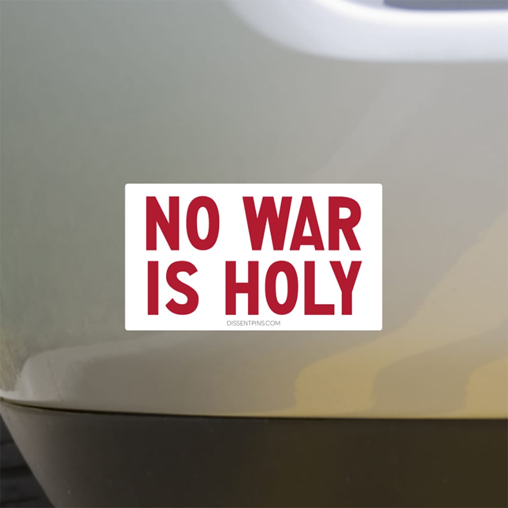 No War Is Holy Bumper Sticker