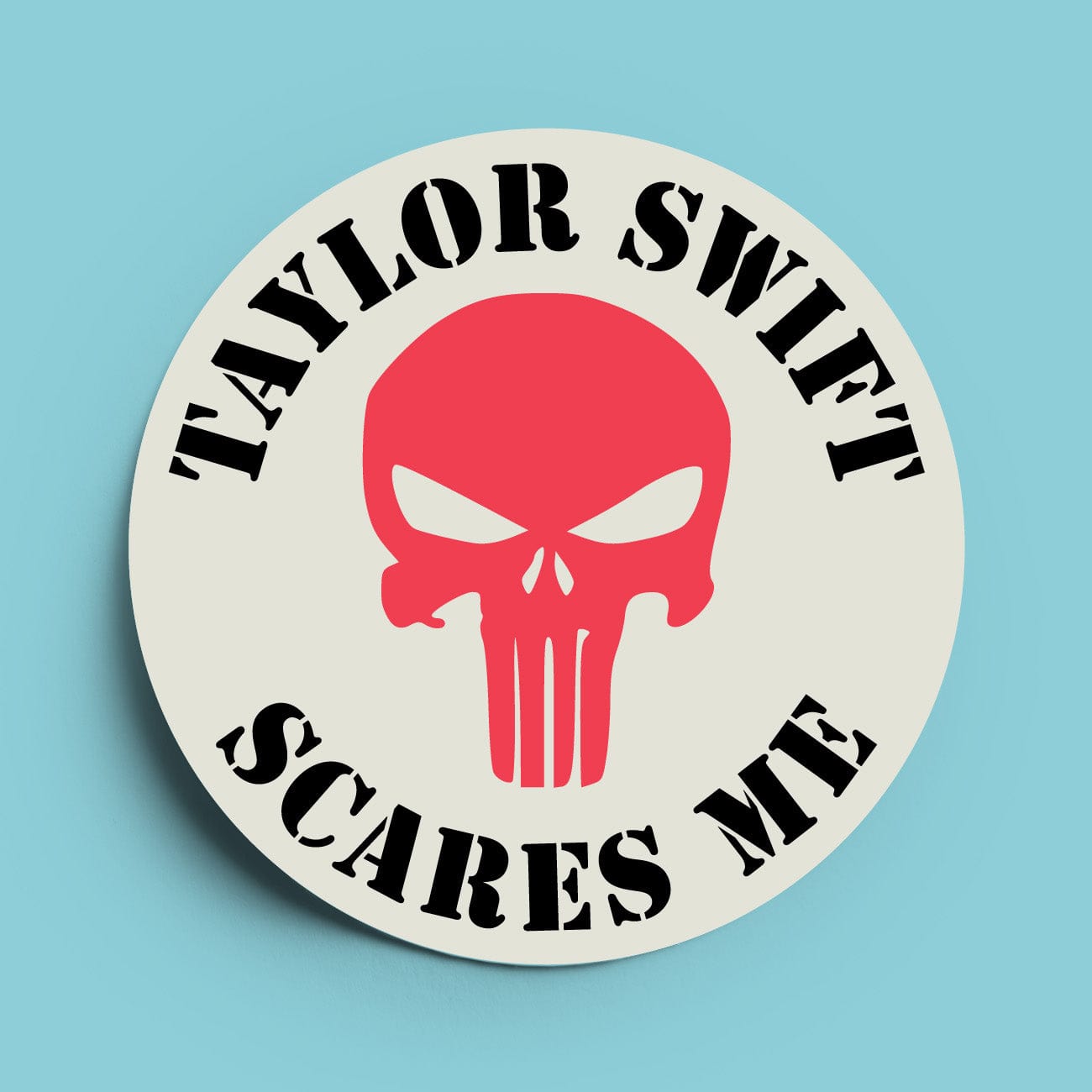 Taylor Swift Scares Me - Sticker