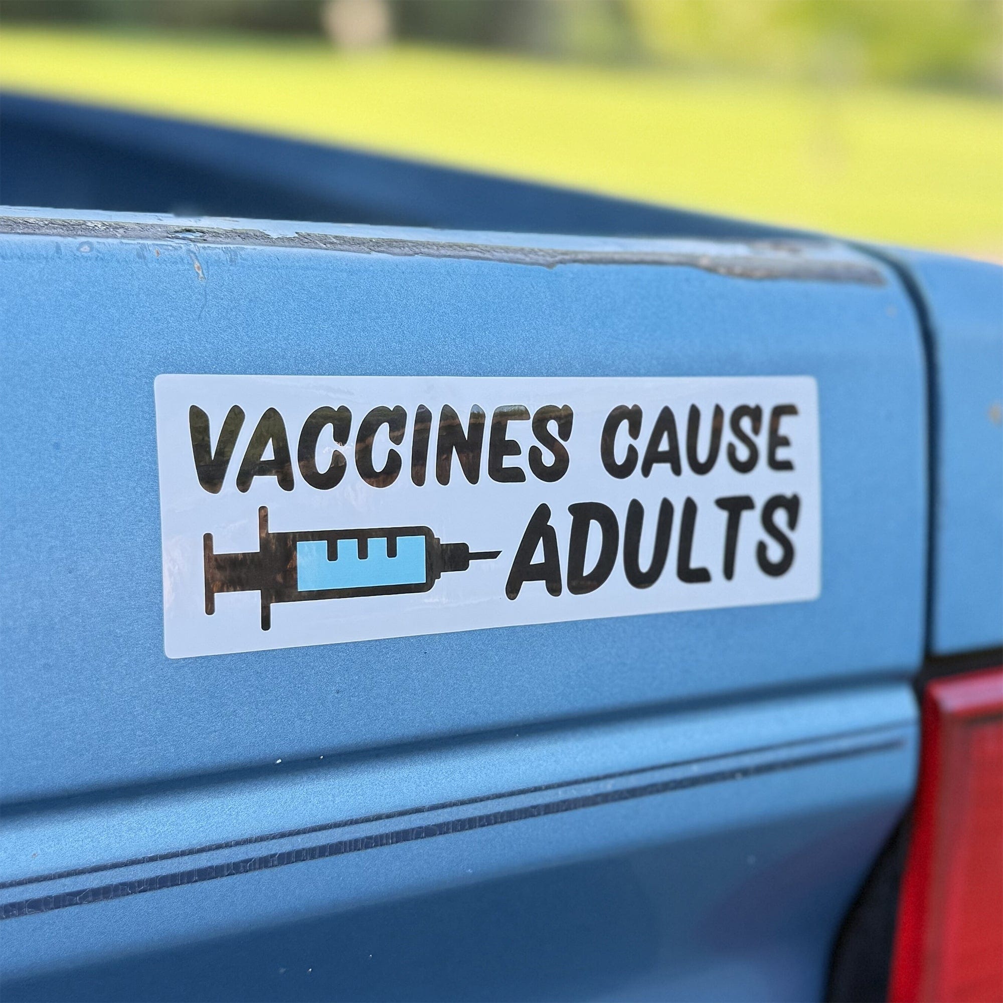 Vaccines Cause Adults Bumper Sticker or Car Magnet