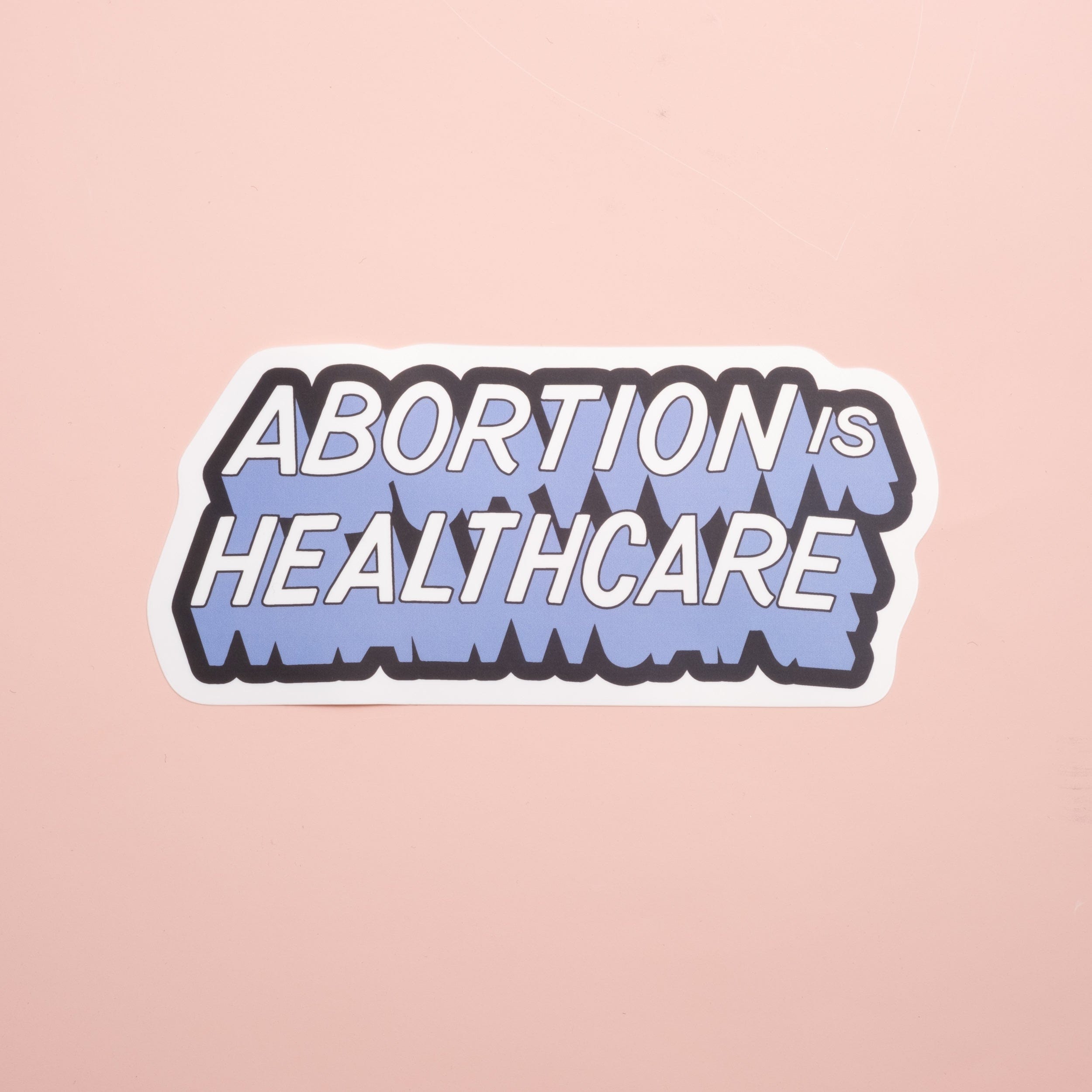 Abortion is Healthcare - Sticker
