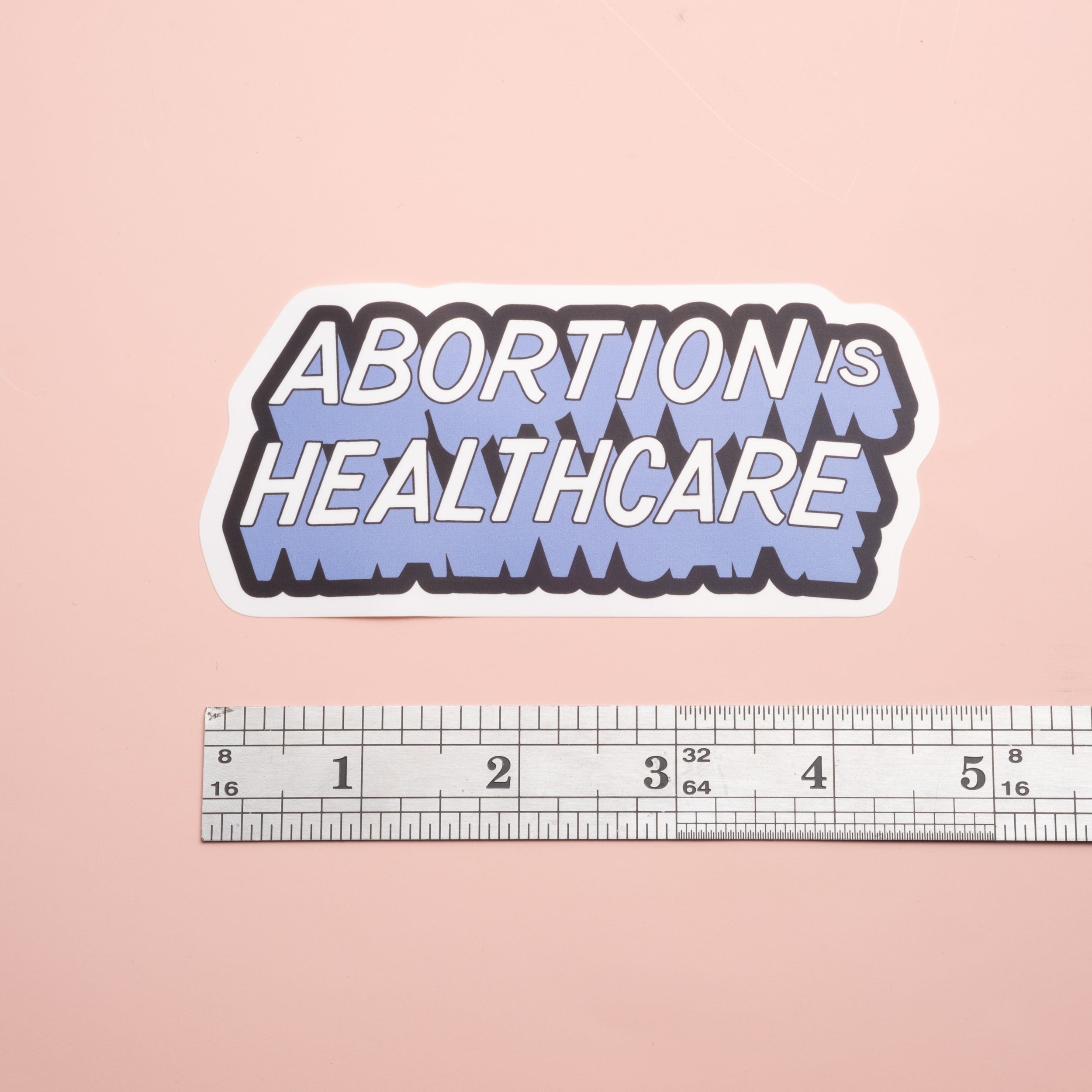 Abortion is Healthcare - Sticker