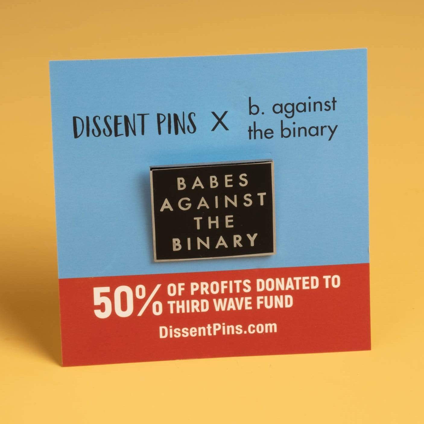 Babes Against the Binary Pin
