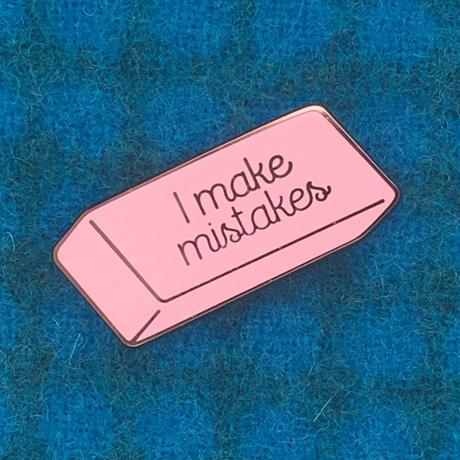 I Make Mistakes Pin