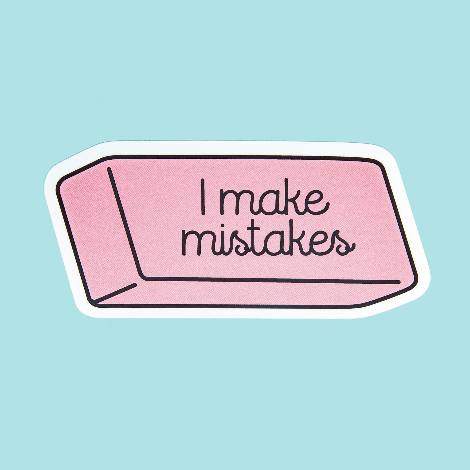 I Make Mistakes - Sticker