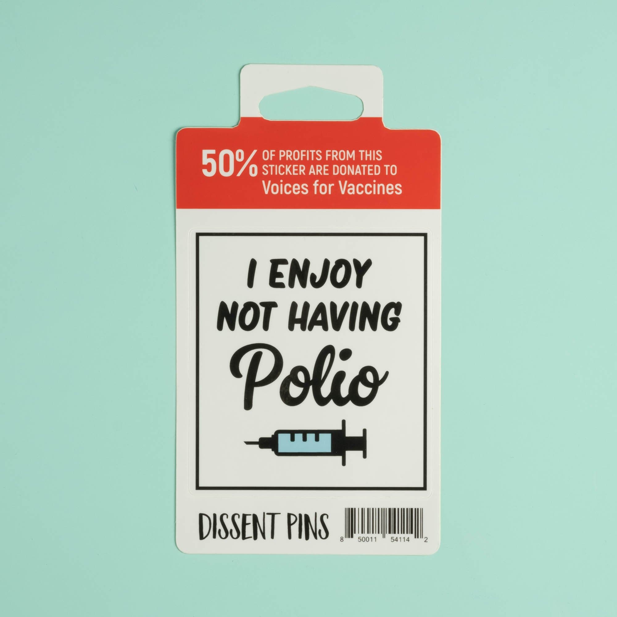 I enjoy not having polio - Sticker