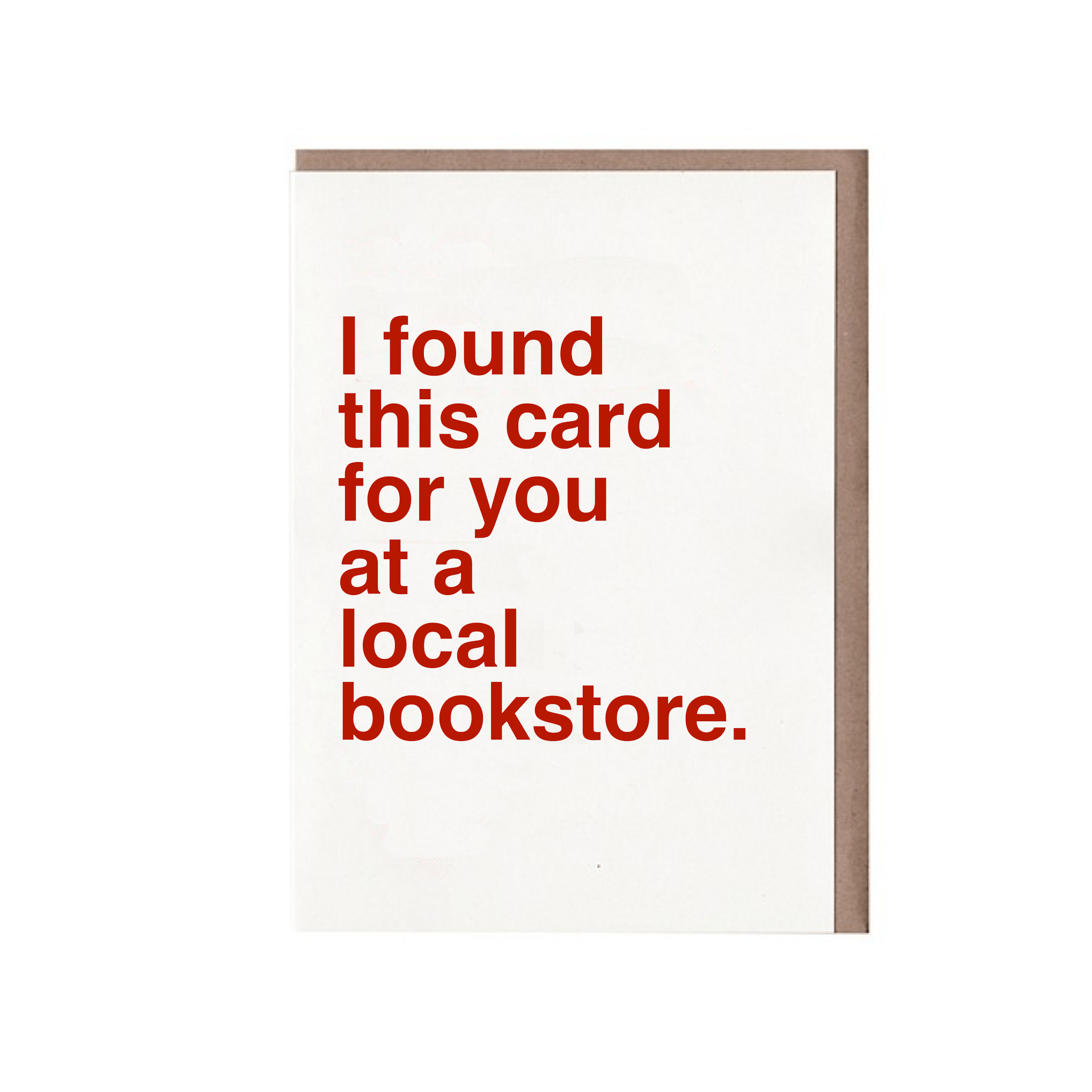 I found this card for you at a local bookstore