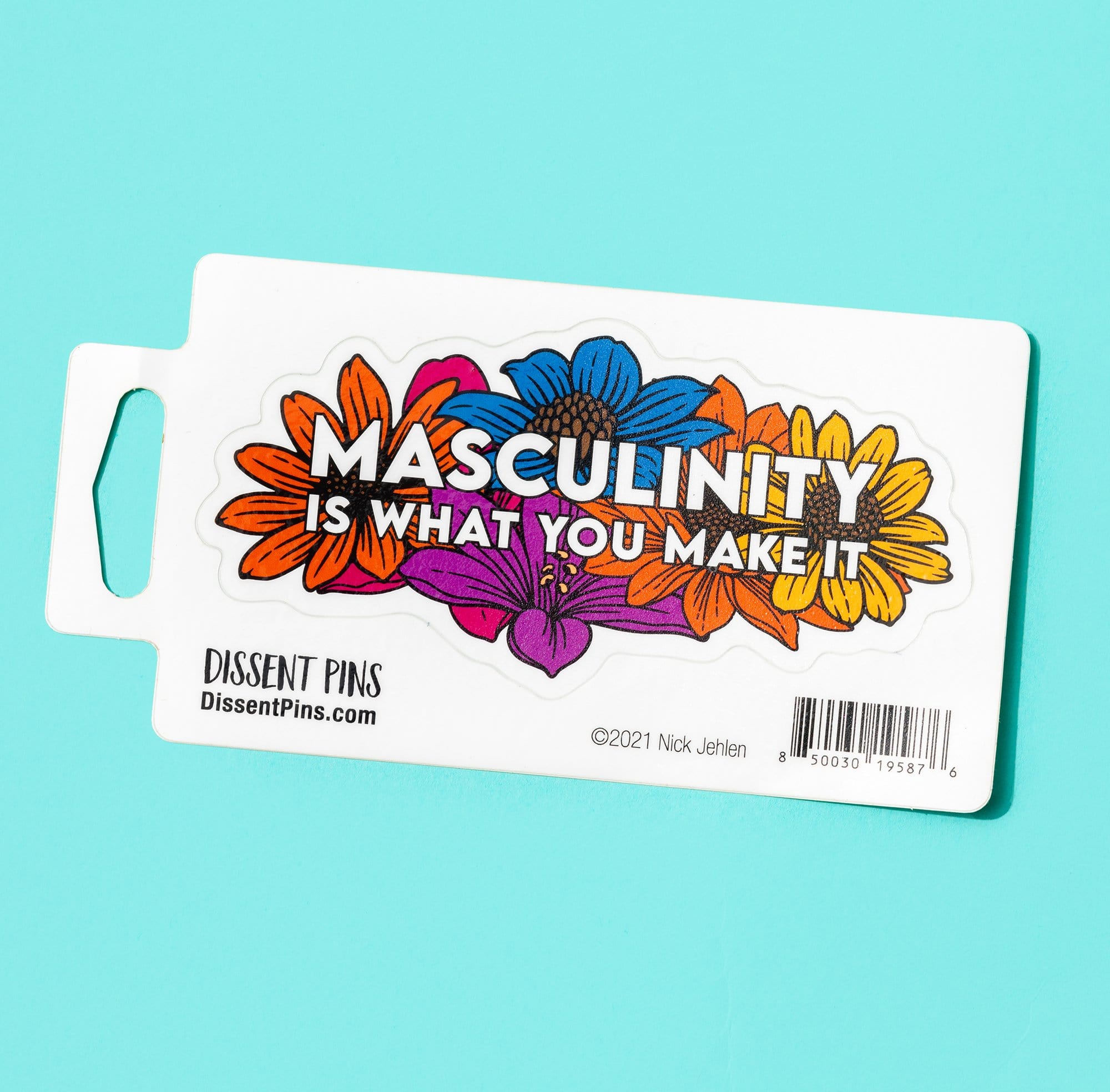 Masculinity is what you make it - Sticker