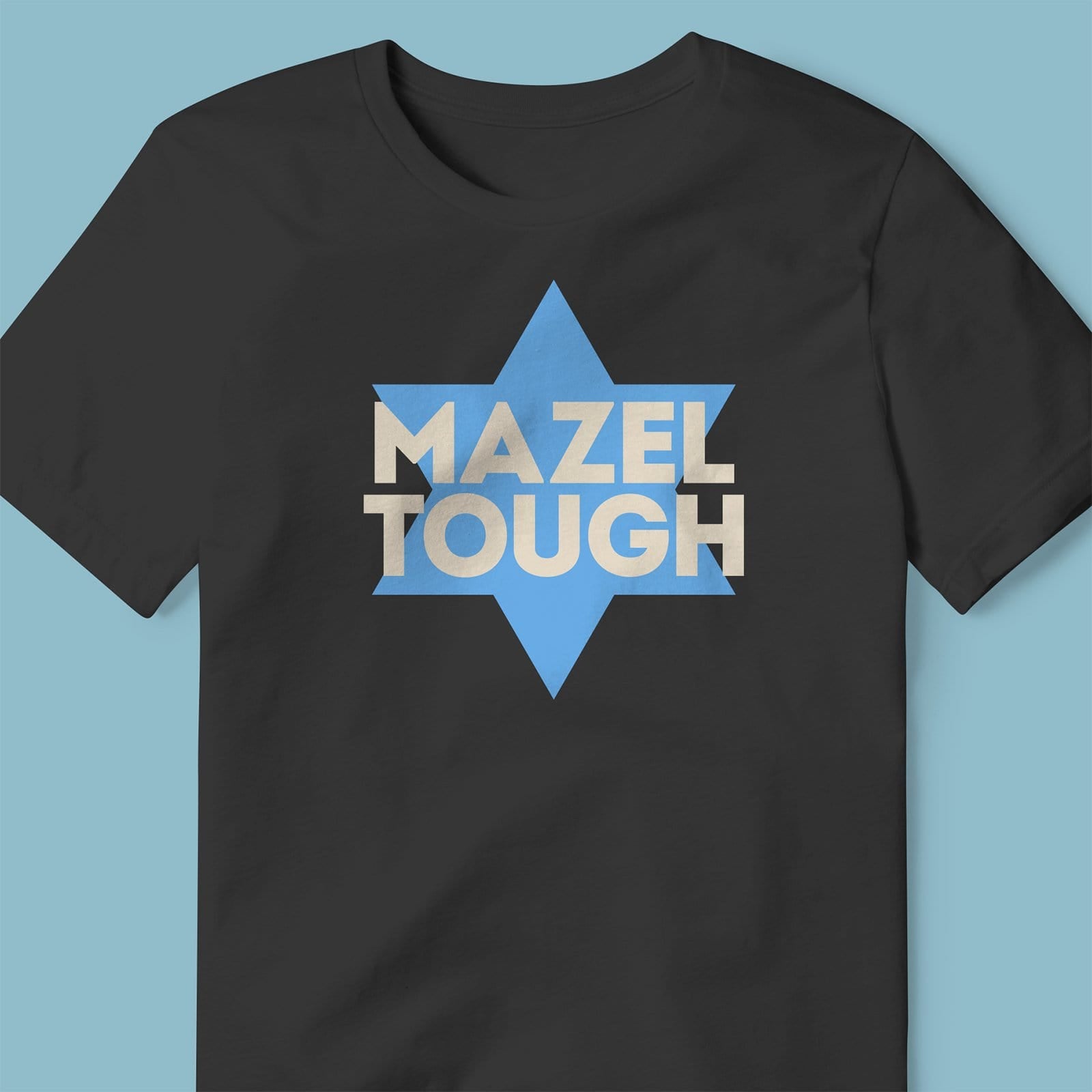 Mazel Tough T-shirt —