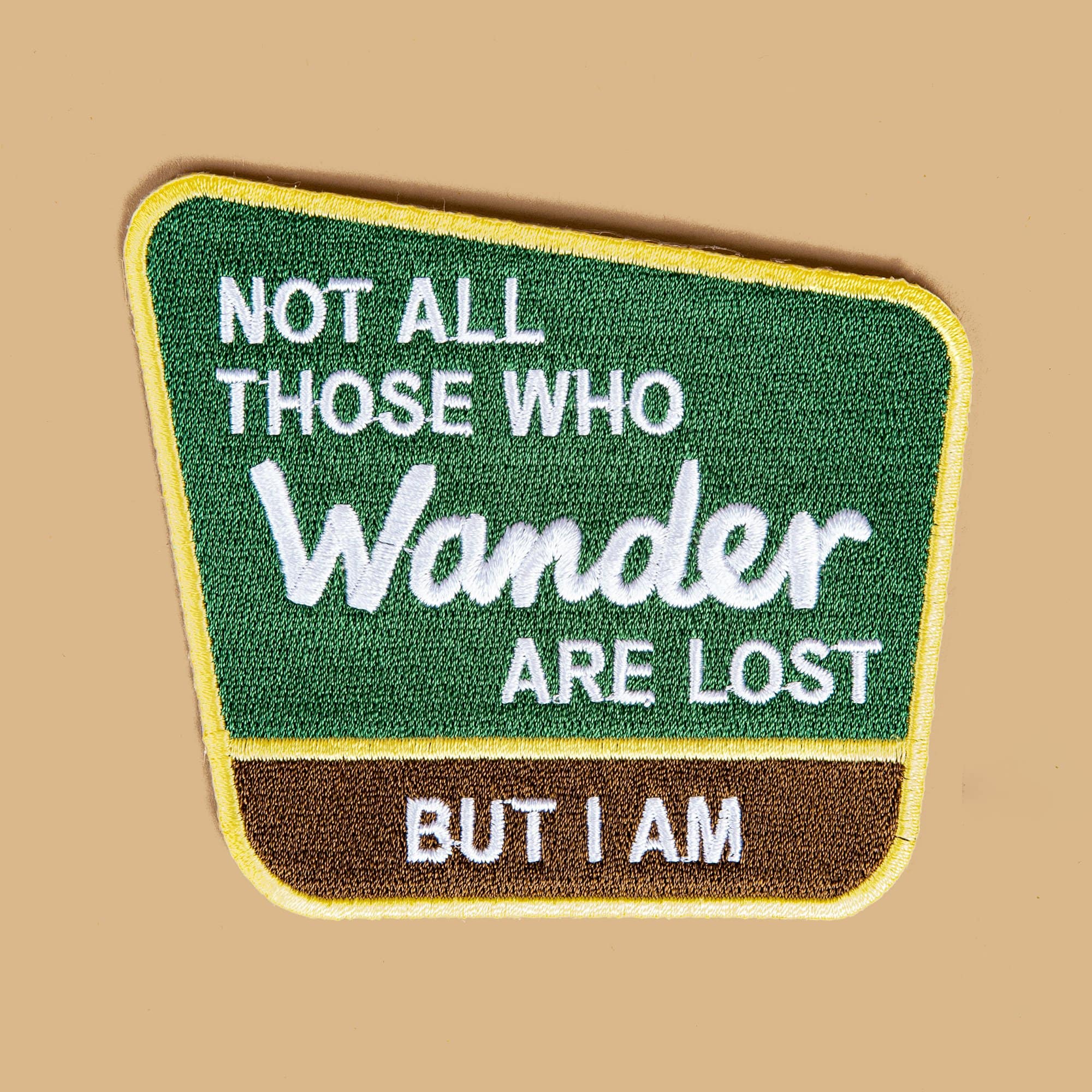 Not all those who wander are lost Patch