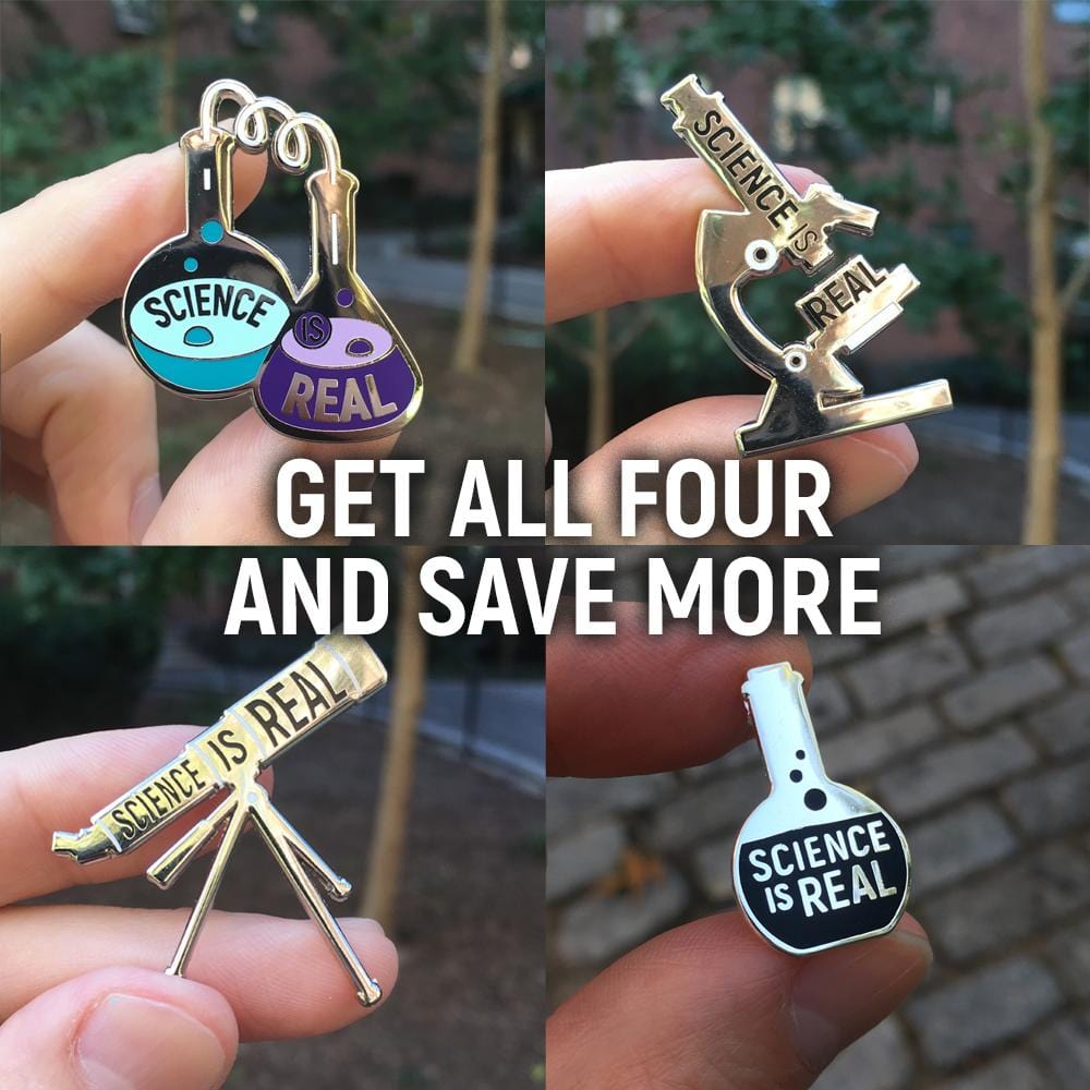 Science is Real Pins - Set of four