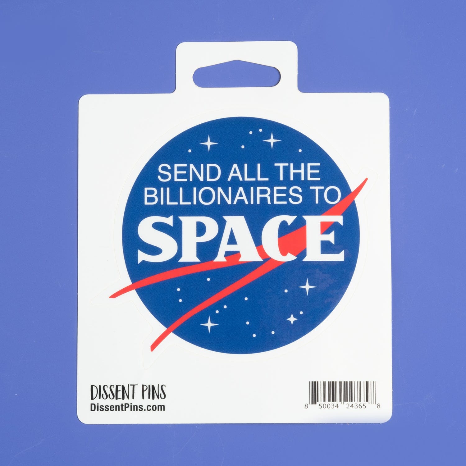 Send All the Billionaires to Space - Sticker