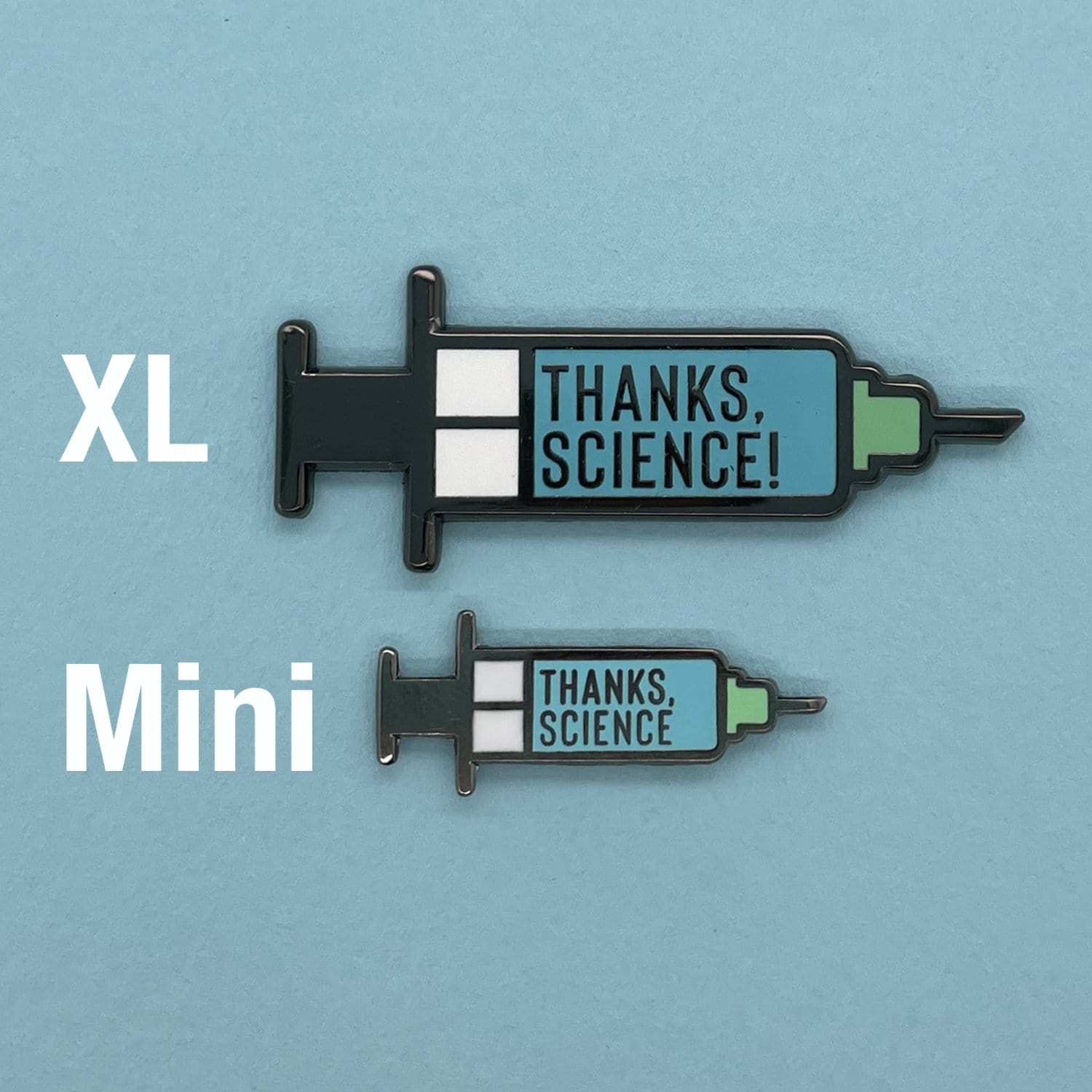 Thanks, Science - Vaccine Syringe XL Pin